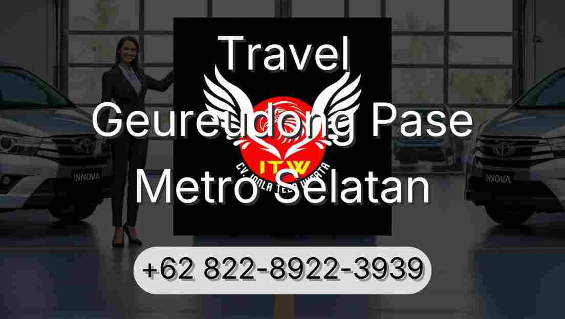 Travel Geureudong Pase Metro Selatan