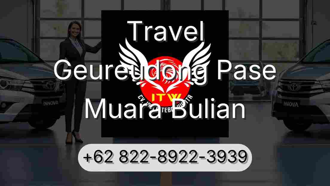 Travel Geureudong Pase Muara Bulian