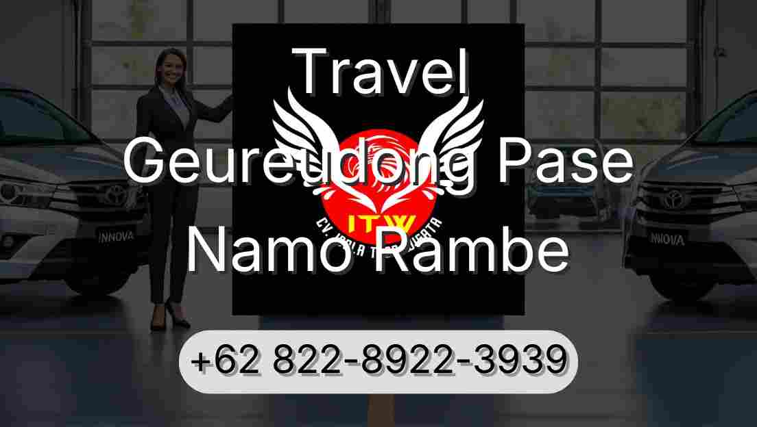 Travel Geureudong Pase Namo Rambe
