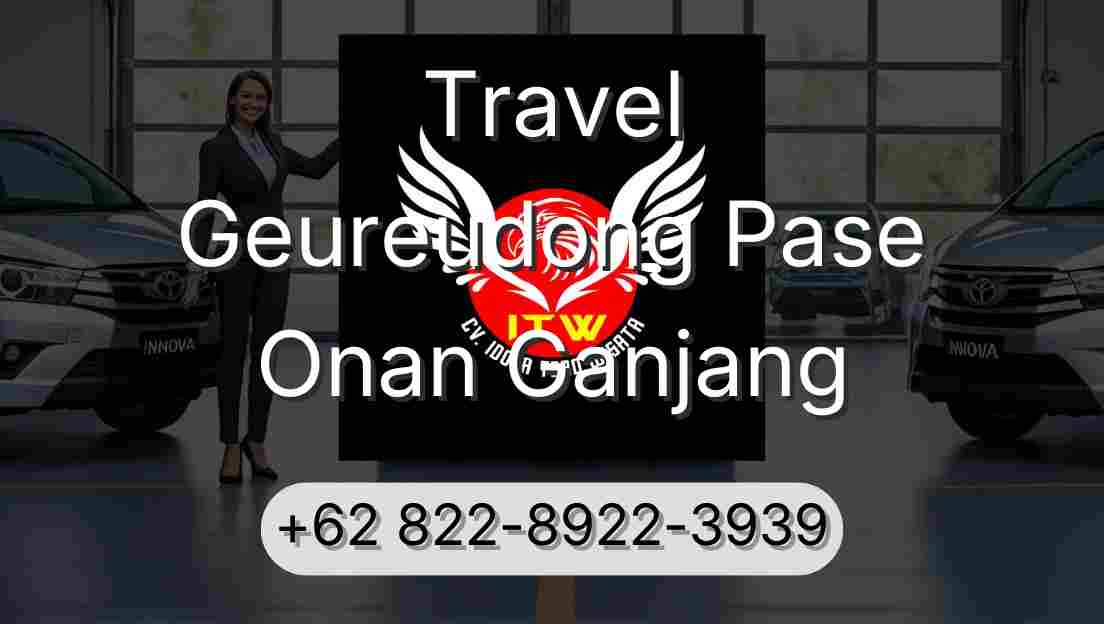 Travel Geureudong Pase Onan Ganjang