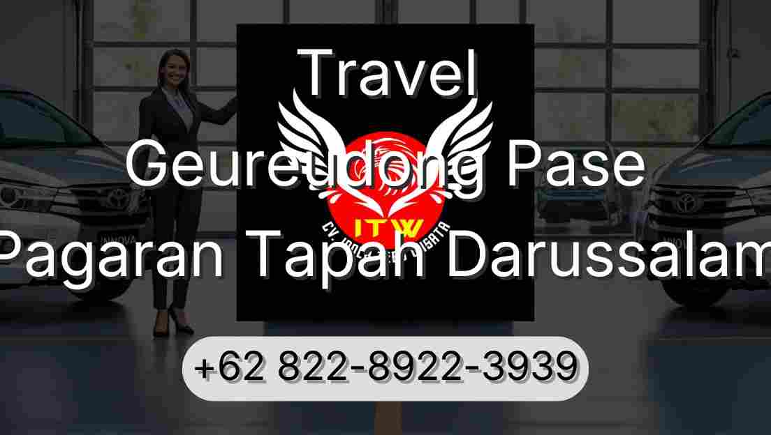 Travel Geureudong Pase Pagaran Tapah Darussalam