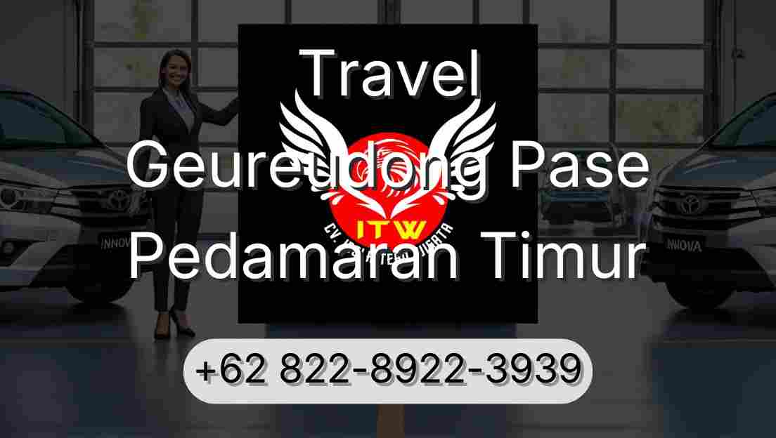 Travel Geureudong Pase Pedamaran Timur