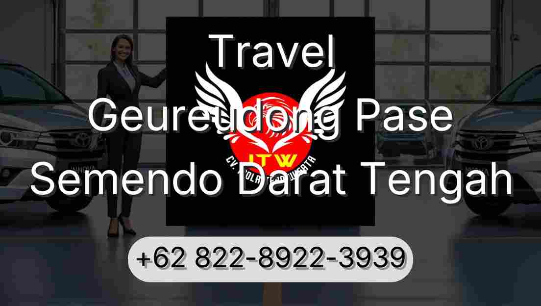 Travel Geureudong Pase Semendo Darat Tengah