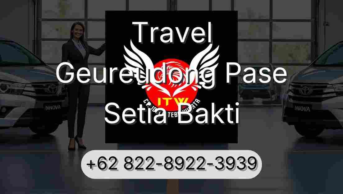 Travel Geureudong Pase Setia Bakti