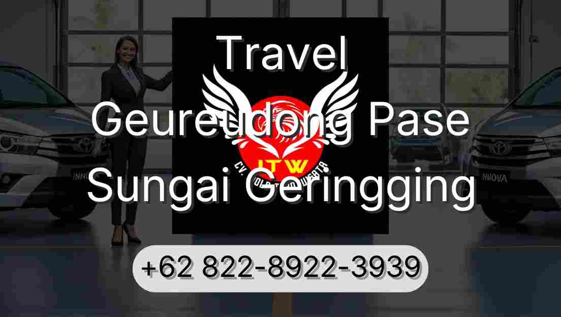 Travel Geureudong Pase Sungai Geringging