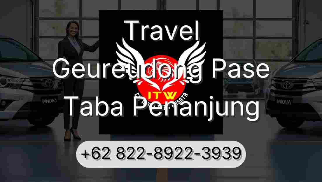 Travel Geureudong Pase Taba Penanjung