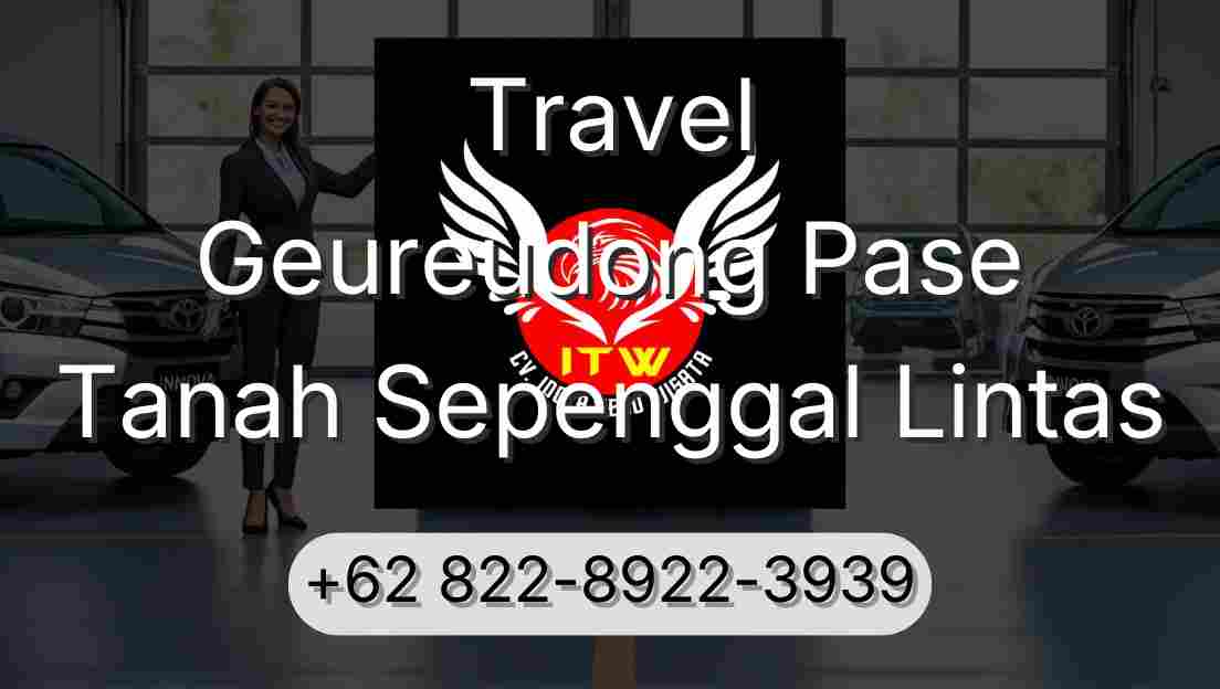 Travel Geureudong Pase Tanah Sepenggal Lintas