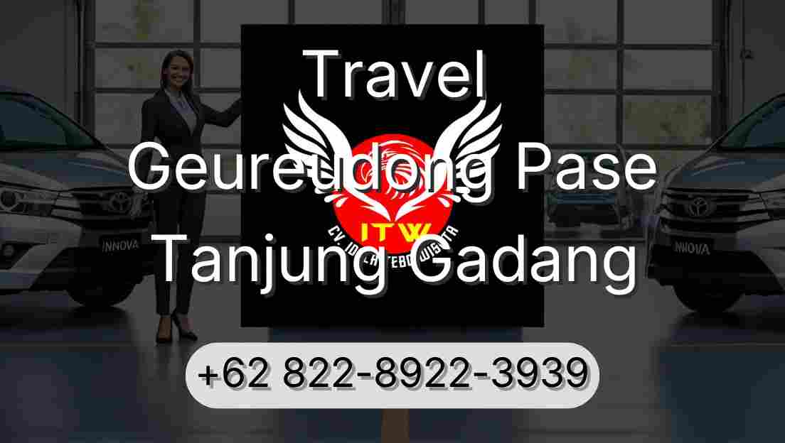 Travel Geureudong Pase Tanjung Gadang