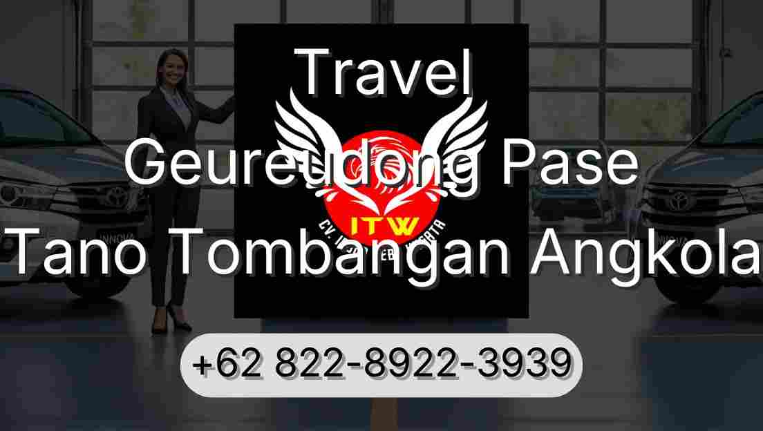 Travel Geureudong Pase Tano Tombangan Angkola