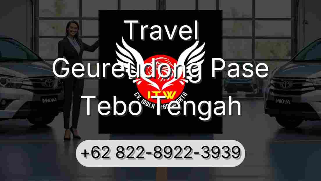 Travel Geureudong Pase Tebo Tengah