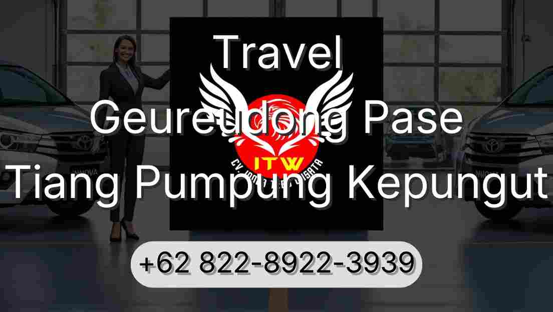 Travel Geureudong Pase Tiang Pumpung Kepungut