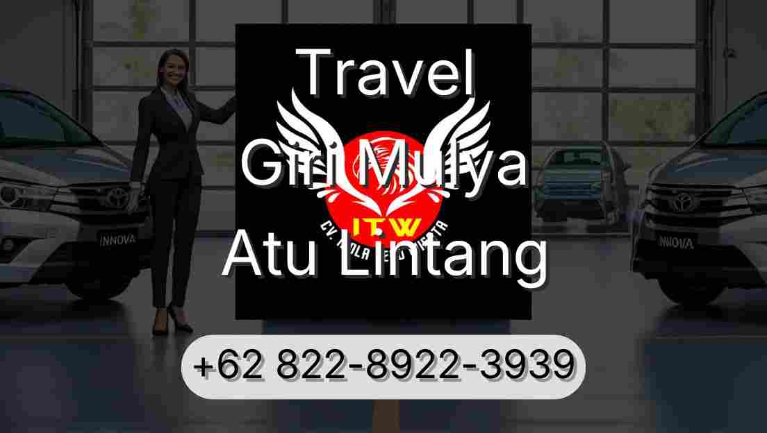 Travel Giri Mulya Atu Lintang