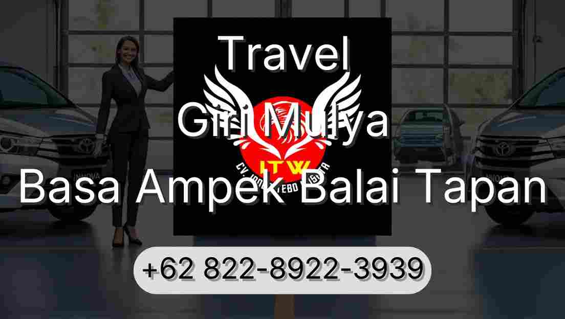 Travel Giri Mulya Basa Ampek Balai Tapan