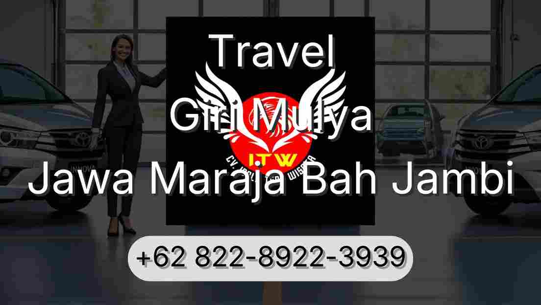 Travel Giri Mulya Jawa Maraja Bah Jambi