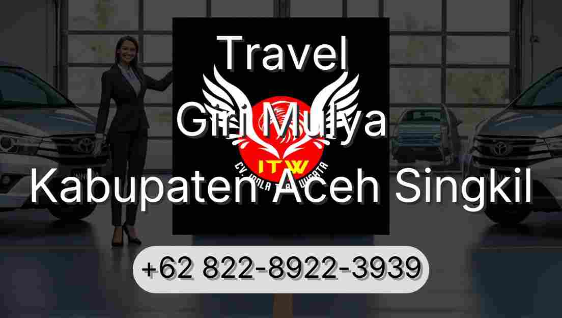 Travel Giri Mulya Kabupaten Aceh Singkil