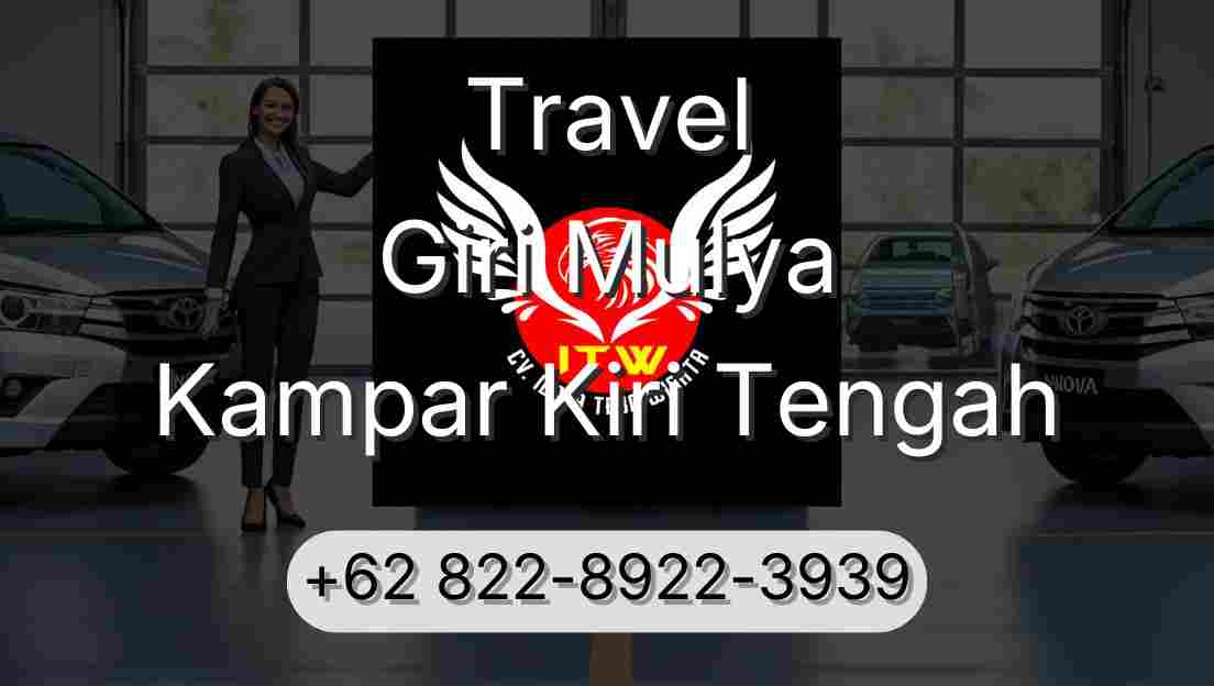 Travel Giri Mulya Kampar Kiri Tengah