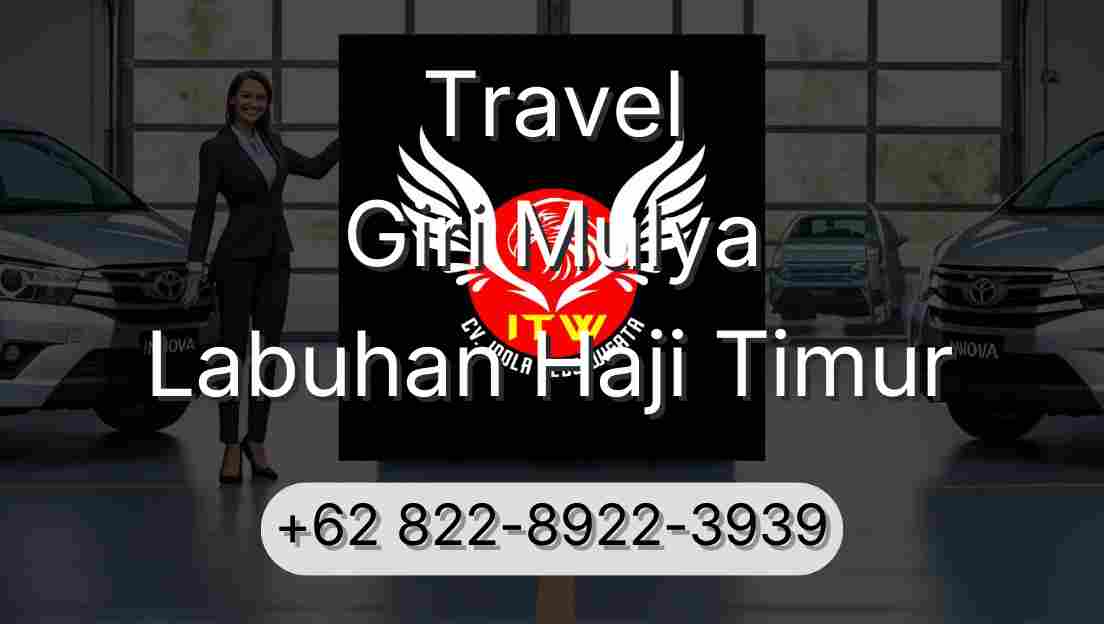 Travel Giri Mulya Labuhan Haji Timur