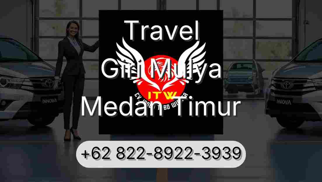 Travel Giri Mulya Medan Timur