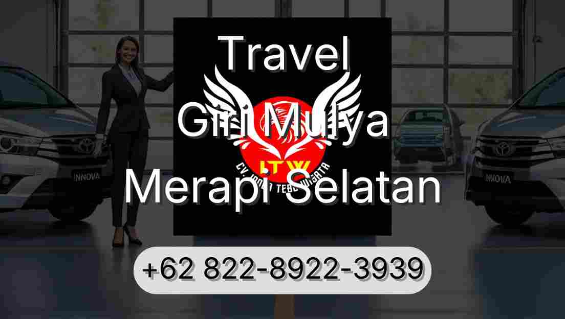 Travel Giri Mulya Merapi Selatan