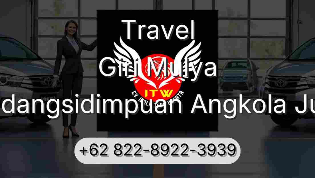 Travel Giri Mulya Padangsidimpuan Angkola Julu