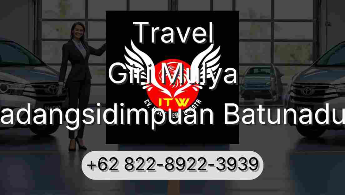 Travel Giri Mulya Padangsidimpuan Batunadua