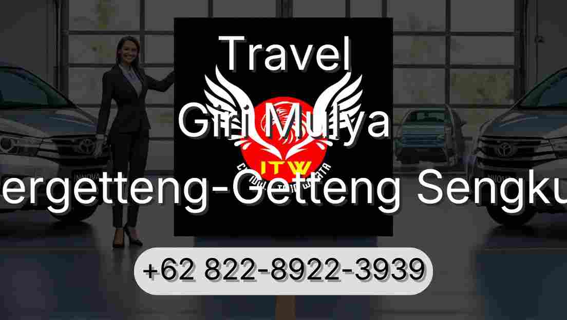 Travel Giri Mulya Pergetteng-Getteng Sengkut
