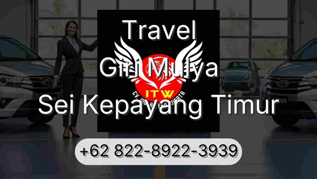 Travel Giri Mulya Sei Kepayang Timur