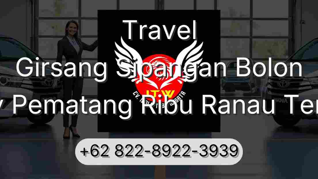 Travel Girsang Sipangan Bolon Buay Pematang Ribu Ranau Tengah