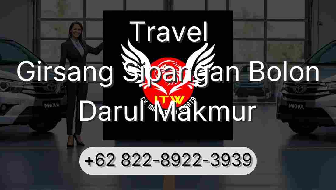 Travel Girsang Sipangan Bolon Darul Makmur