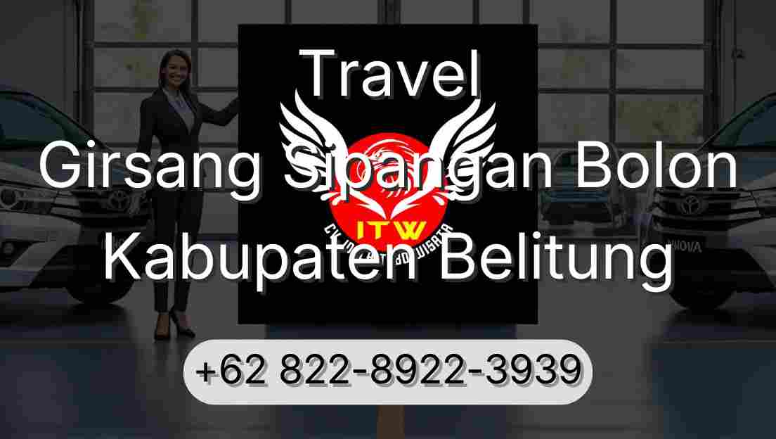 Travel Girsang Sipangan Bolon Kabupaten Belitung