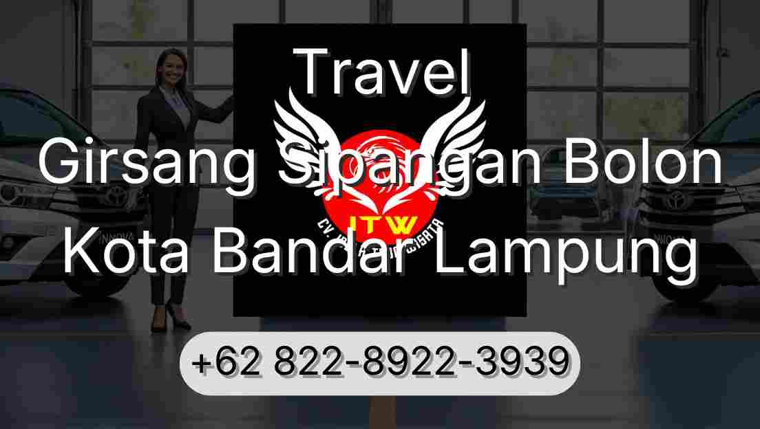 Travel Girsang Sipangan Bolon Kota Bandar Lampung