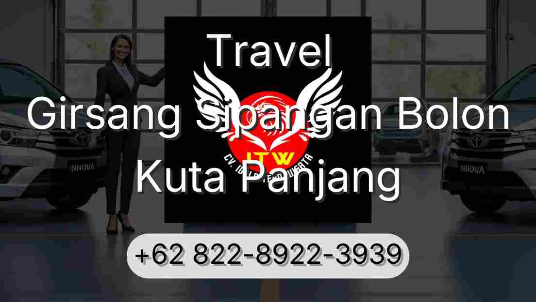 Travel Girsang Sipangan Bolon Kuta Panjang