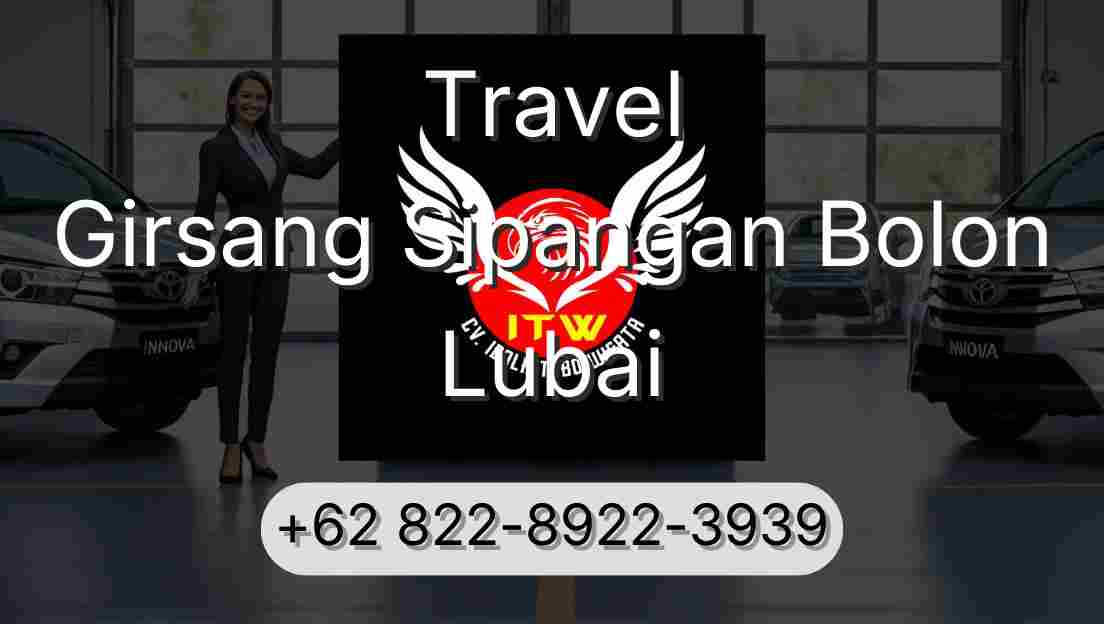 Travel Girsang Sipangan Bolon Lubai
