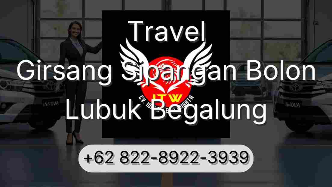 Travel Girsang Sipangan Bolon Lubuk Begalung
