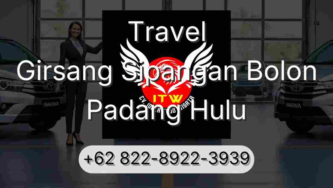 Travel Girsang Sipangan Bolon Padang Hulu