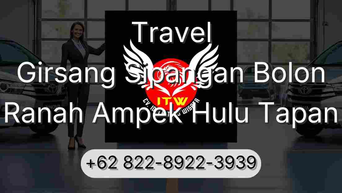 Travel Girsang Sipangan Bolon Ranah Ampek Hulu Tapan