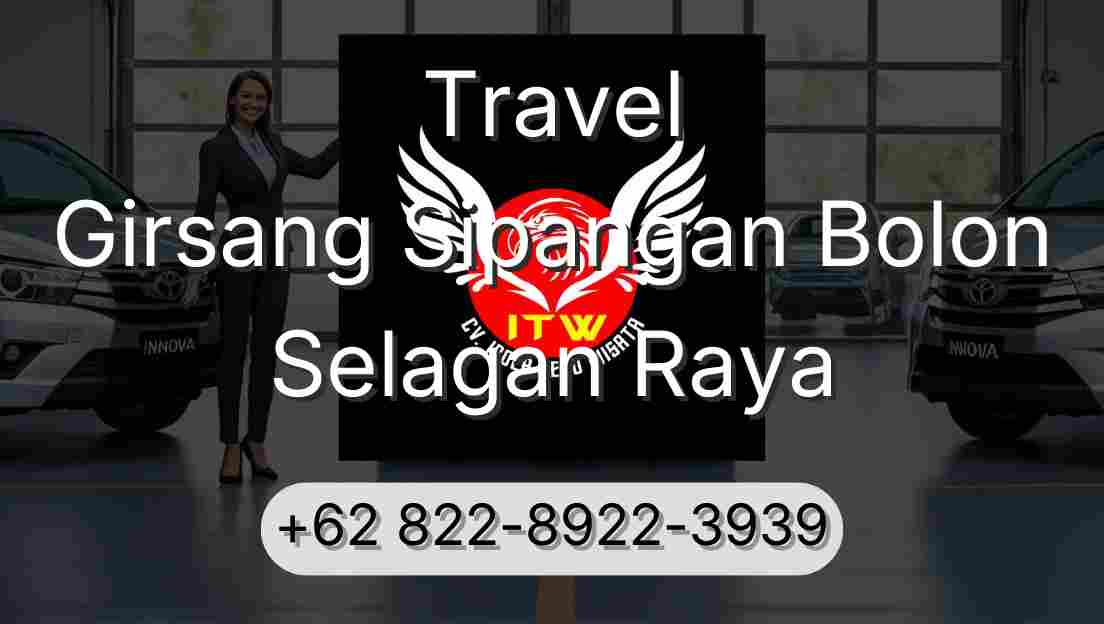 Travel Girsang Sipangan Bolon Selagan Raya