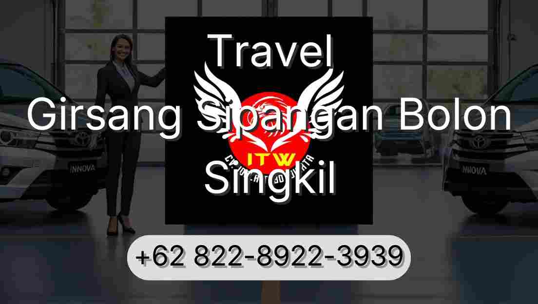 Travel Girsang Sipangan Bolon Singkil