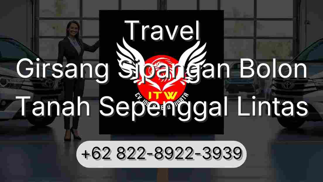 Travel Girsang Sipangan Bolon Tanah Sepenggal Lintas