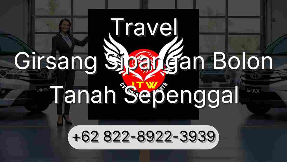 Travel Girsang Sipangan Bolon Tanah Sepenggal