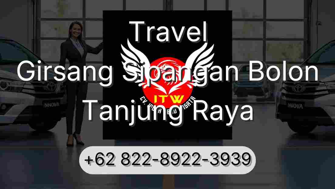 Travel Girsang Sipangan Bolon Tanjung Raya