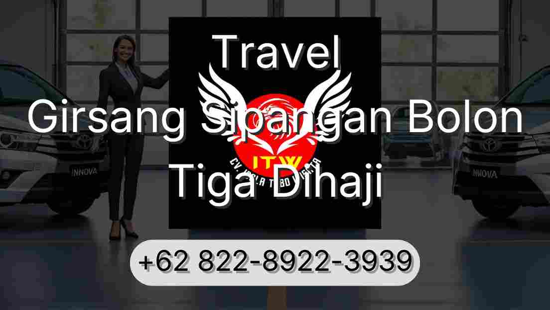 Travel Girsang Sipangan Bolon Tiga Dihaji
