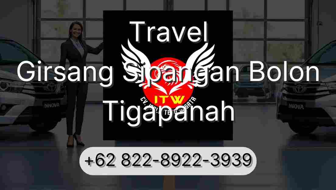 Travel Girsang Sipangan Bolon Tigapanah