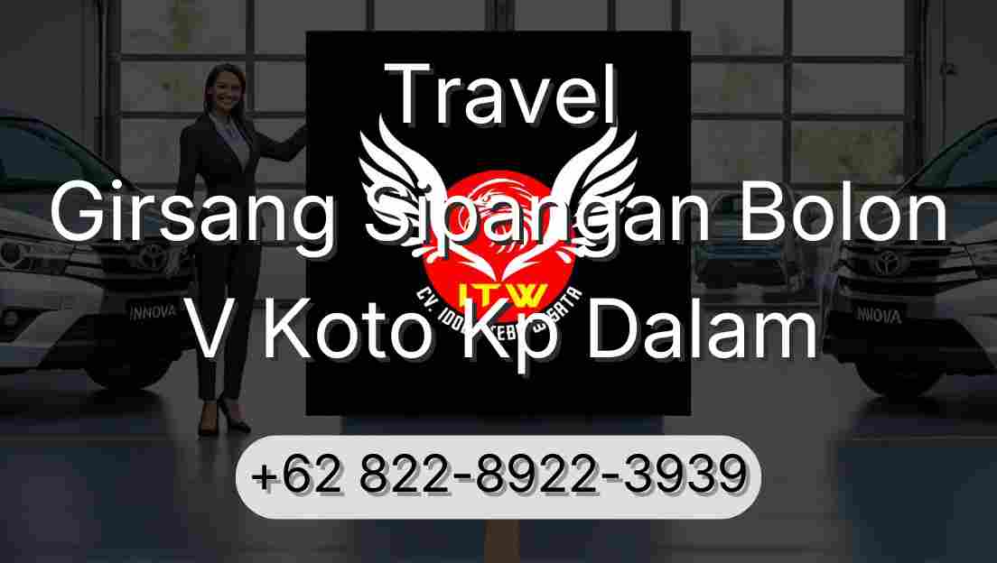 Travel Girsang Sipangan Bolon V Koto Kp Dalam