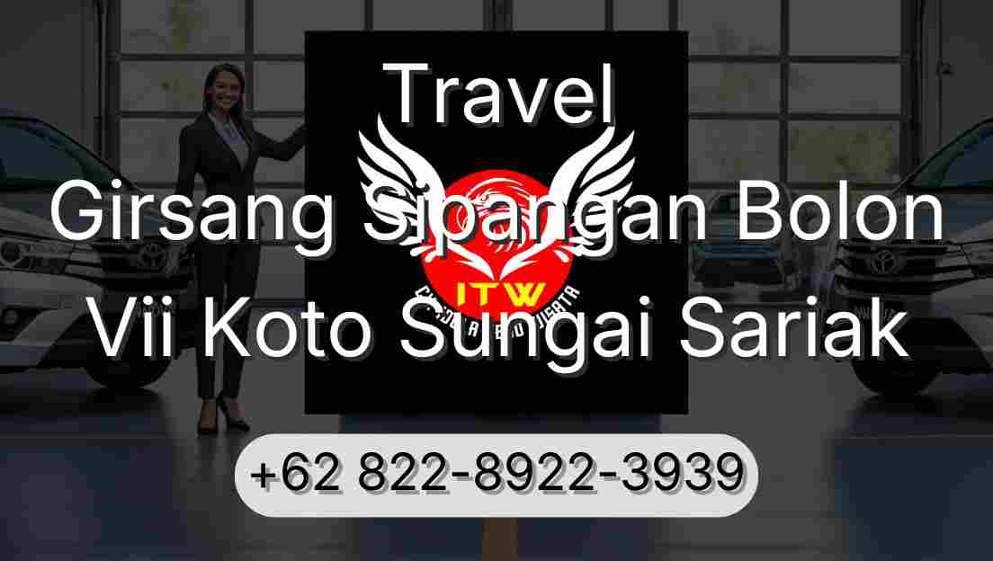 Travel Girsang Sipangan Bolon Vii Koto Sungai Sariak