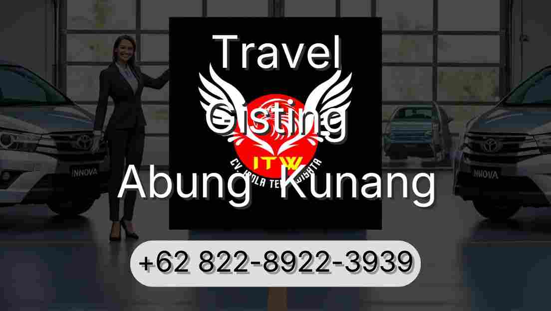 Travel Gisting Abung  Kunang