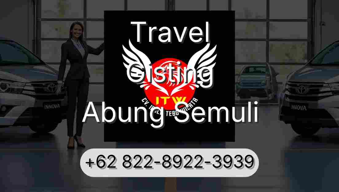 Travel Gisting Abung Semuli