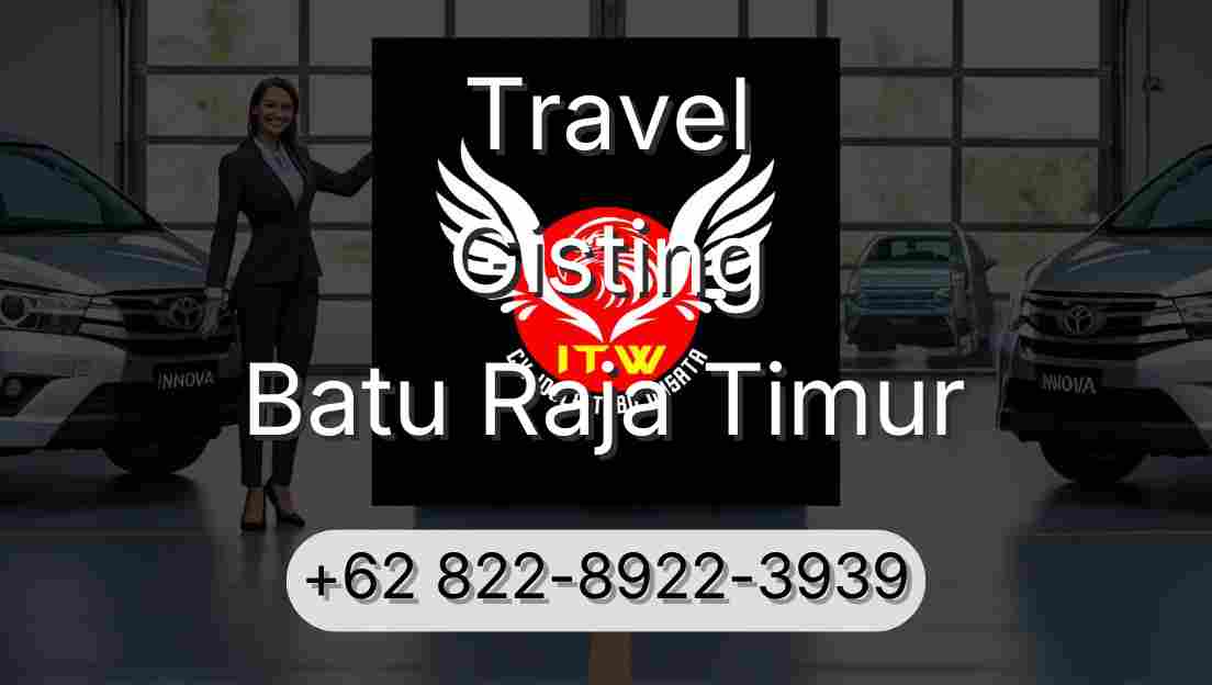Travel Gisting Batu Raja Timur
