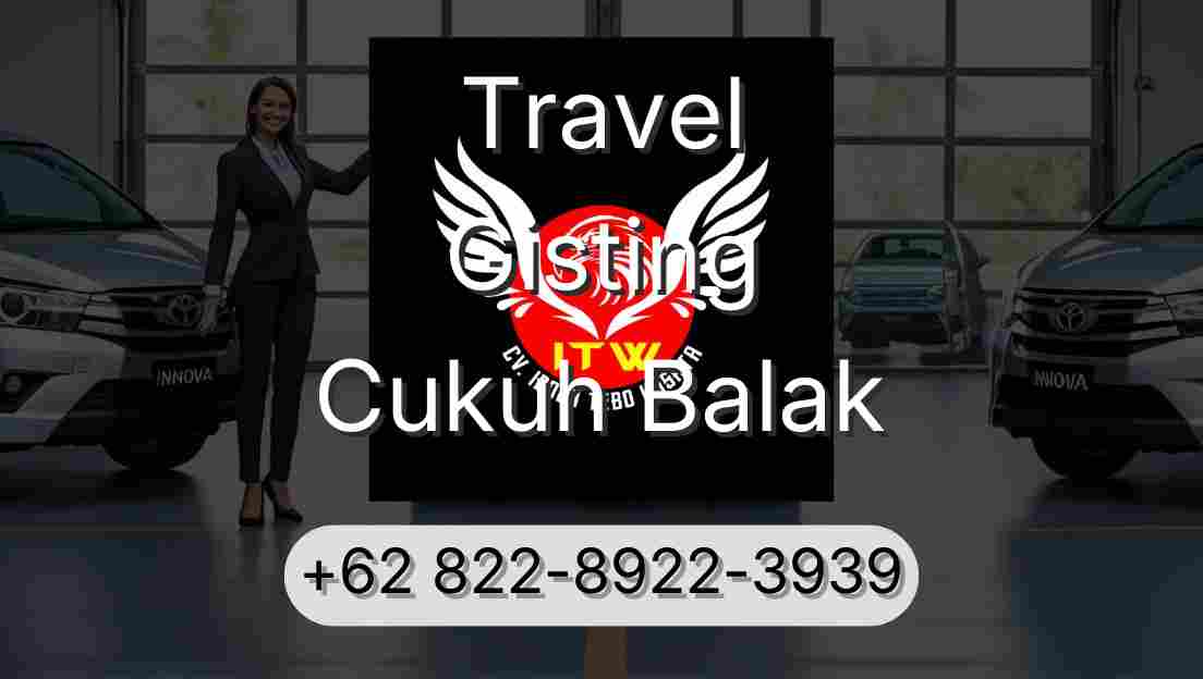 Travel Gisting Cukuh Balak