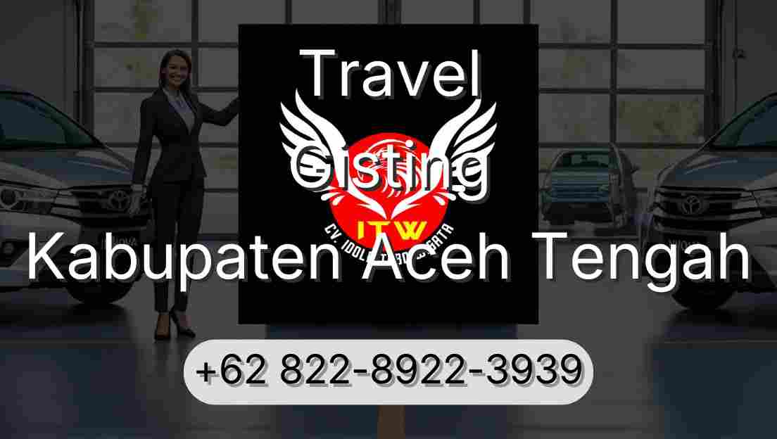 Travel Gisting Kabupaten Aceh Tengah
